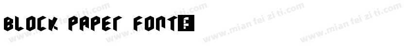 BLOCK PAPER FONT字体转换
